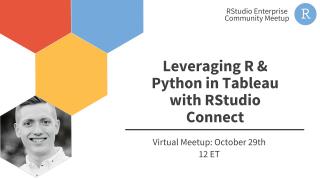 Leveraging R & Python in Tableau with RStudio Connect | James Blair | RStudio