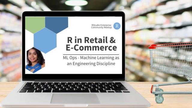 Community Meetup | Suteja Kanura | R in Retail: ML Ops - AI as an Engineering Discipline