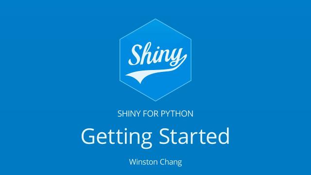 Getting Started with Shiny for Python - in the browser! || Winston Chang || Posit