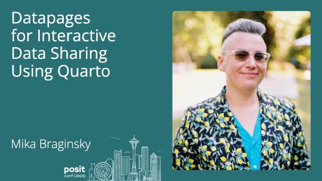 Mika Braginsky - DataPages for interactive data sharing using Quarto