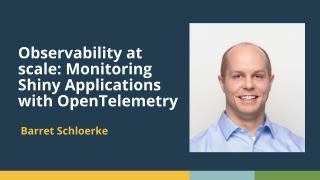 Observability at scale (Barret Schloerke, Posit) | posit::conf(2025)